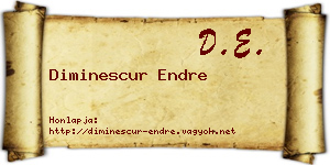 Diminescur Endre névjegykártya